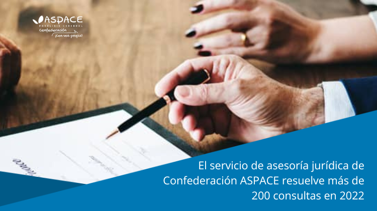 El servicio de asesoría jurídica de Confederación ASPACE resuelve más de 200 consultas en 2022