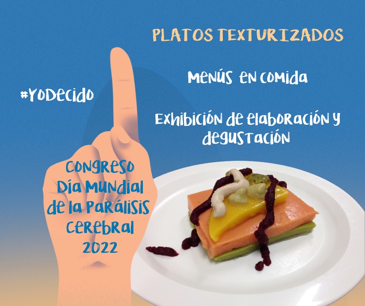 El Congreso del Día Mundial de la Parálisis Cerebral incluye alimentación texturizada en su menú