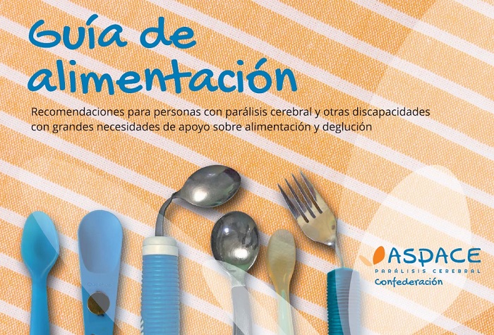 La “Guía de Alimentación” ASPACE promueve la participación activa de las personas con parálisis cerebral en su nutrición