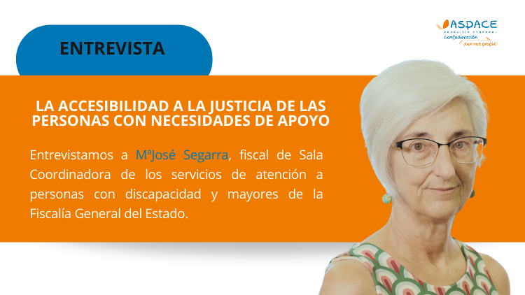 Entrevistamos a Mª José Segarra sobre la accesibilidad a la justicia de las personas con necesidades de apoyo