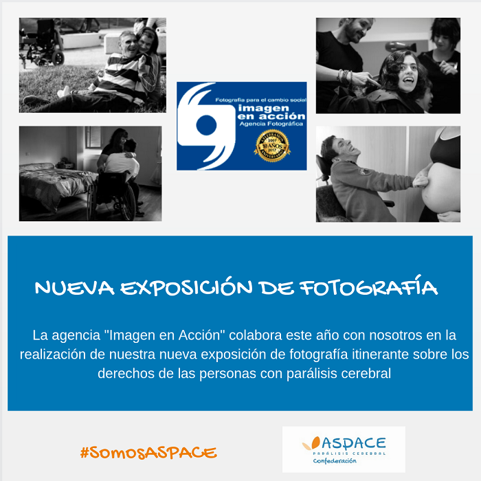 La agencia “Imagen en Acción” colabora con el Movimiento ASPACE en la realización de nuestra exposición de fotografía itinerante 2019-2020